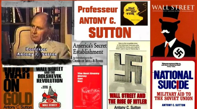 L’essentiel du Pr. Antony C. Sutton en versions PDF revues et corrigées par Jo Busta Lally en mars 2019