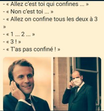 Macron et Castex, t'as pas confiné