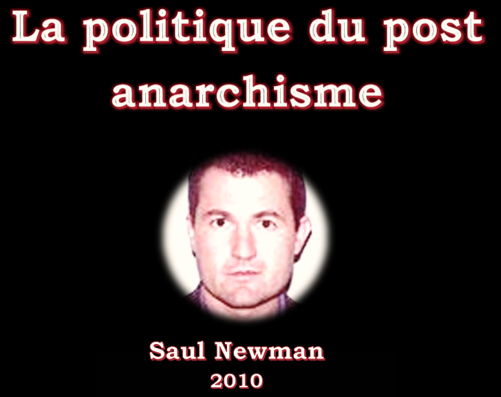 La politique du post anarchisme Saul Newman 2010 Traduction R71 PDF de JBL Oct 2022